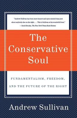 Conservative Soul Fundamentalism, Freedom, and the Future of the Right  9780060934378 Front Cover