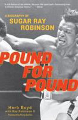 Pound for Pound A Biography of Sugar Ray Robinson  9780060934385 Front Cover