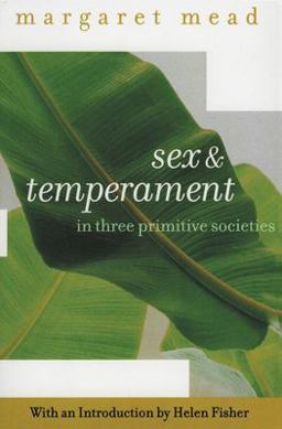 Sex and Temperament In Three Primitive Societies  9780060934958 Front Cover