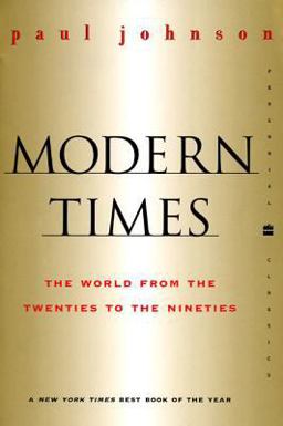 Modern Times Revised Edition The World from the Twenties to the Nineties  9780060935504 Front Cover