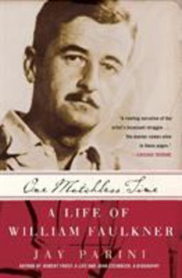One Matchless Time A Life of William Faulkner  9780060935559 Front Cover
