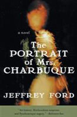 Portrait of Mrs. Charbuque A Novel  9780060936174 Front Cover