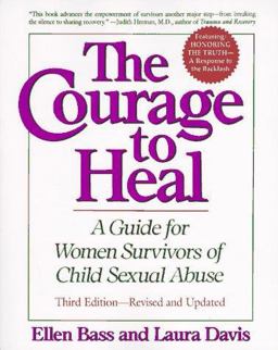 Courage to Heal A Guide for Women Survivors of Child Sexual Abuse 3rd 9780060950668 Front Cover