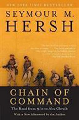 Chain of Command The Road from 9/11 to Abu Ghraib  9780060955373 Front Cover