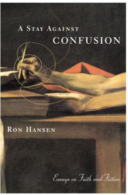 Stay Against Confusion Essays on Faith and Fiction  9780060956684 Front Cover