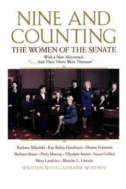 Nine and Counting The Women of the Senate  9780060957063 Front Cover