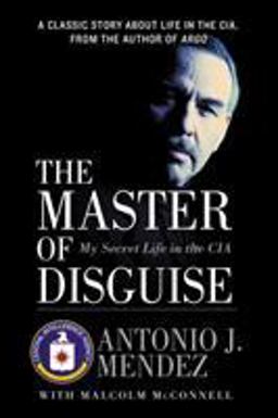 Master of Disguise My Secret Life in the CIA  9780060957919 Front Cover