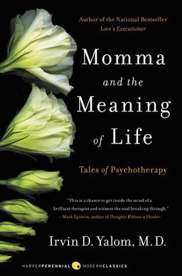 Momma and the Meaning of Life Tales of Psychotherapy  9780060958381 Front Cover