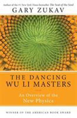 Dancing Wu Li Masters An Overview of the New Physics  9780060959685 Front Cover
