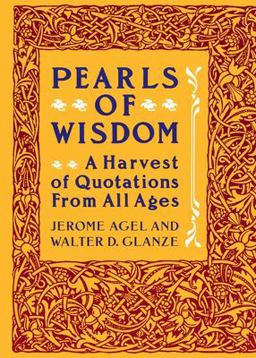 Pearls of Wisdom A Harvest of Quotations from All Ages  9780060962005 Front Cover