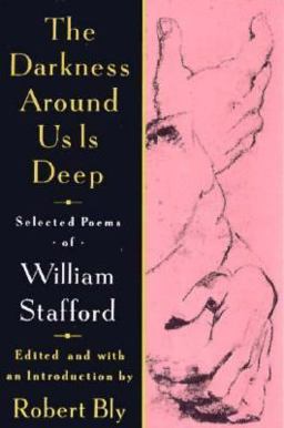 Darkness Around Us Is Deep Selected Poems of William Stafford  9780060969165 Front Cover