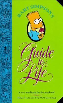 Bart Simpson's Guide to Life  9780060969752 Front Cover