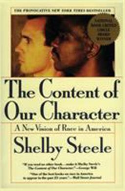 Content of Our Character A New Vision of Race in America  9780060974152 Front Cover