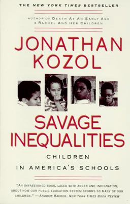 Savage Inequalities Children in America's Schools  9780060974992 Front Cover