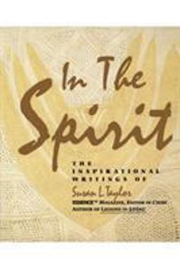 In the Spirit The Inspirational Writings of Susan L. Taylor  9780060976453 Front Cover