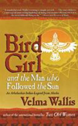 Bird Girl and the Man Who Followed the Sun  9780060977283 Front Cover