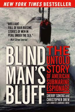 Blind Man's Bluff The Untold Story of American Submarine Espionage  9780060977719 Front Cover