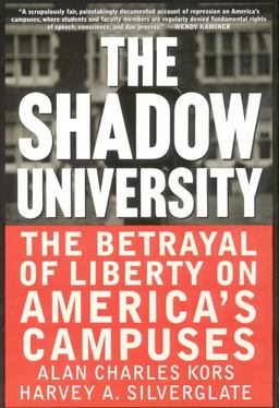 Shadow University The Betrayal of Liberty on America's Campuses  9780060977726 Front Cover