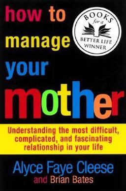 How to Manage Your Mother