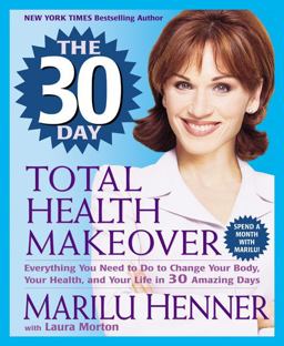 30 Day Total Health Makeover  9780061031335 Front Cover