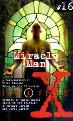 X Files YA #16 Miracle Man