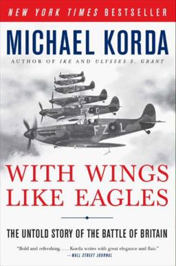 With Wings Like Eagles The Untold Story of the Battle of Britain  9780061125362 Front Cover