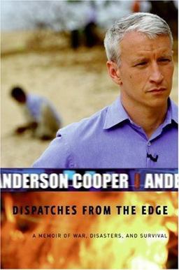 Dispatches from the Edge A Memoir of War, Disasters, and Survival  9780061132384 Front Cover