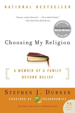 Choosing My Religion A Memoir of a Family Beyond Belief  9780061132995 Front Cover