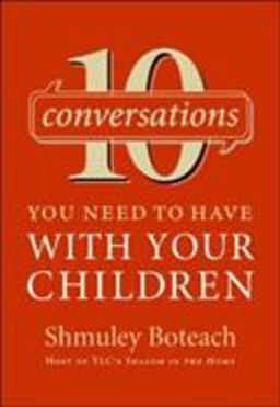 10 Conversations You Need to Have with Your Children  9780061134814 Front Cover