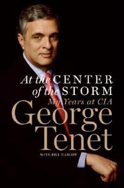 At the Center of the Storm My Years at the CIA  9780061147784 Front Cover
