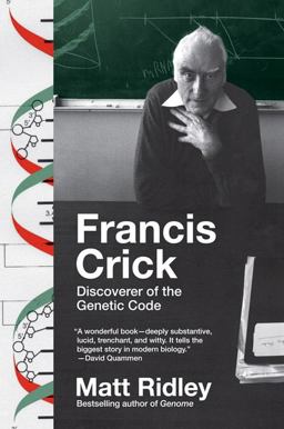 Francis Crick Discoverer of the Genetic Code  9780061148453 Front Cover