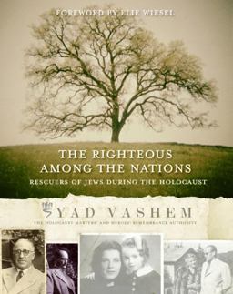Righteous among the Nations Rescuers of Jews During the Holocaust  9780061151125 Front Cover