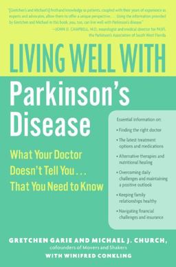 Living Well with Parkinson's Disease What Your Doctor Doesn't Tell You... . That You Need to Know  9780061173226 Front Cover