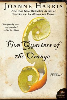 Five Quarters of the Orange A Novel  9780061214608 Front Cover