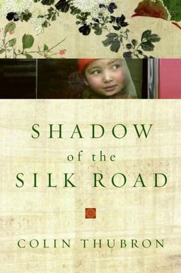 Shadow of the Silk Road  9780061231728 Front Cover