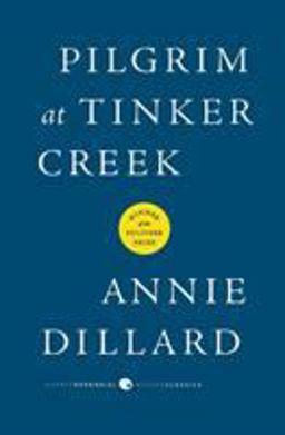 Pilgrim at Tinker Creek  9780061233326 Front Cover