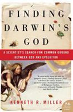 Finding Darwin's God A Scientist's Search for Common Ground Between God and Evolution  9780061233500 Front Cover