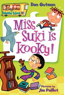 My Weird School #17: Miss Suki Is Kooky!  9780061234736 Front Cover