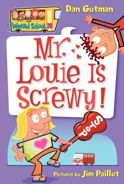 My Weird School #20: Mr. Louie Is Screwy!  9780061234798 Front Cover