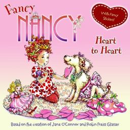 Fancy Nancy: Heart to Heart  9780061235962 Front Cover