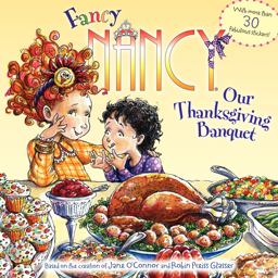 Fancy Nancy: Our Thanksgiving Banquet With More Than 30 Fabulous Stickers!  9780061235986 Front Cover
