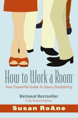 How to Work a Room Your Essential Guide to Savvy Socializing 2nd 9780061238673 Front Cover