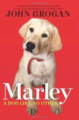 Marley A Dog Like No Other  9780061240331 Front Cover