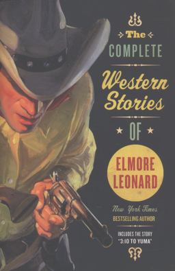 Complete Western Stories of Elmore Leonard  9780061242922 Front Cover