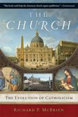 Church The Evolution of Catholicism  9780061245251 Front Cover