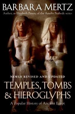 Temples, Tombs and Hieroglyphs A Popular History of Ancient Egypt 2nd 9780061252761 Front Cover