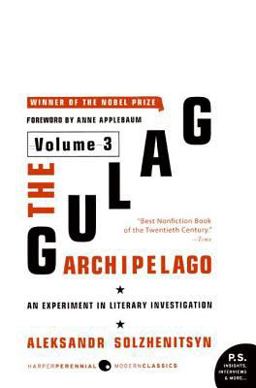 Gulag Archipelago [Volume 3] An Experiment in Literary Investigation  9780061253737 Front Cover