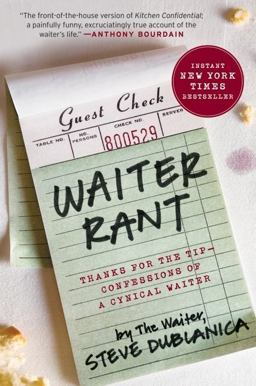 Waiter Rant Thanks for the Tip--Confessions of a Cynical Waiter  9780061256691 Front Cover