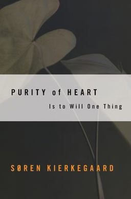 Purity of Heart Is to Will One Thing  9780061300042 Front Cover