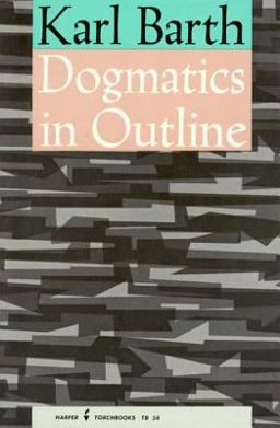 Dogmatics in Outline  9780061300561 Front Cover